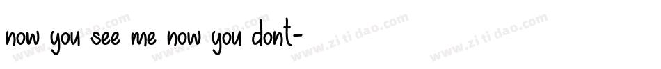 now you see me now you dont字体转换